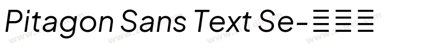 Pitagon Sans Text Se字体转换